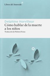 COMO HABLAR DE LA MUERTE A LOS NIÑOS