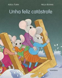 Unha feliz catástrofe