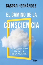 CAMINO DE LA CONSCIENCIA, EL