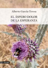 EL ÁSPERO DOLOR DE LA ESPERANZA