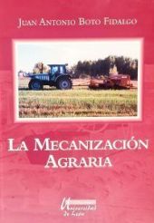 La mecanización agraria. Principios y aplicaciones