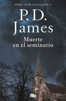 Muerte en el seminario (Adam Dalgliesh 11)