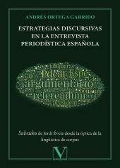 ESTRATEGIAS DISCURSIVAS EN LA ENTREVISTA PERIODISTICA ESPAÑOLA