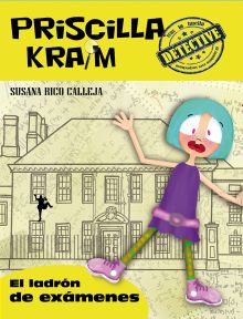 PRISCILLA KRAIM 4 EL LADRON DE EXAMENES