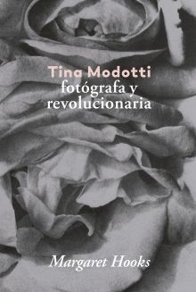 TINA MODOTTI. VERSION CASTELLANO
