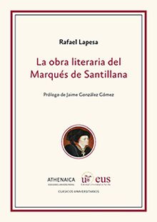 LA OBRA LITERARIA DEL MARQUÉS DE SANTILLANA
