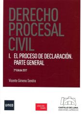 DERECHO PROCESAL CIVIL. I. EL PROCESO DE DECLARACION PARTE GENERAL