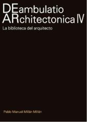 DEAMBULATIO ARCHITECTONICA IV