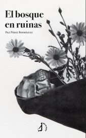 El bosque en ruinas