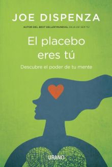 EL PLACEBO ERES TU