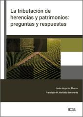 La tributación de herencias y patrimonios: preguntas y respuestas