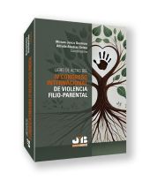Libro de Actas del IV Congreso Internacional de violencia filio-parental