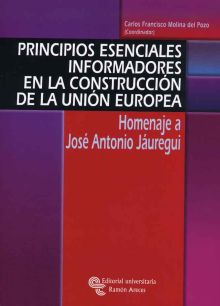 Principios esenciales informadores en la construcción de la Unión Europea