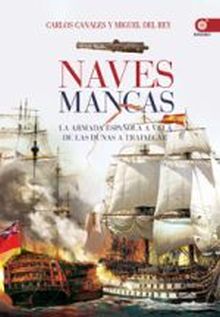 NAVES MANCAS ARMADA ESPAÑOLA A VELA DE LAS DUNAS A