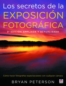 LOS SECRETOS DE LA EXPOSICION FOTOGRAFICA