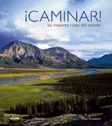 Caminar por las mejores rutas del mundo