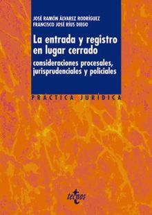 LA ENTRADA Y REGISTRO EN LUGAR CERRADO
