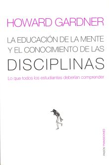 La educación de la mente y el conocimiento de las disciplinas