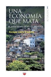 GP.149 UNA ECONOMIA QUE MATA