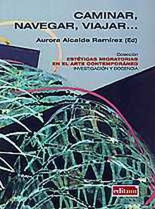 CAMINAR, NAVEGAR, VIAJAR...