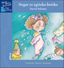 NEGAR EZ EGITEKO BOTIKA