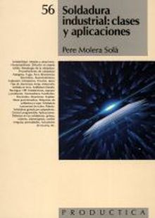 Soldadura Industrial, Clases y Aplicaciones. Prodúctica 56