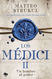 LOS MEDICI. UN HOMBRE AL PODER