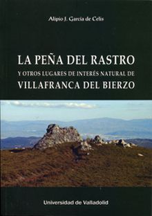PEÑA DEL RASTRO Y OTROS LUGARES DE INTERÉS NATURAL DE VILLAFRANCA DEL BIERZO, LA