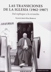 TRANSICIONES DE LA IGLESIA 1962 1987,LAS