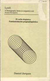 EL VERBO HISPÁNICO. FUNDAMENTACIÓN PRAGMALINGÜÍSTICA