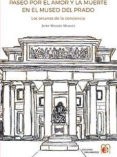 PASEO POR EL AMOR Y LA MUERTE EN EL MUSEO DEL PRADO