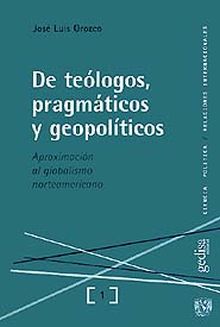 De teólogos, pragmáticos y geopolíticos