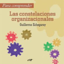 PARA COMPRENDER LAS CONSTELACIONES ORGANIZACIONALE