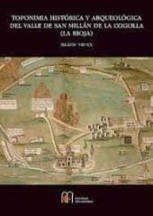 Toponimia histórica y arqueológica del Valle de San Millán de la Cogolla (La Rio