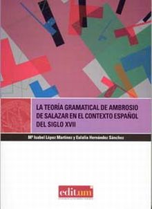 La Teoría Gramatical de Ambrosio de Salazar en el Contexto Español del Siglo Xvi