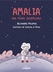 AMALIA:UNA MADRE INCORREGIBLE