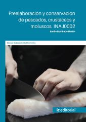 PREELABORACION Y CONSERVACION DE PESCADOS, CRUSTACEOS Y MOLUSCOS. INAJ0002