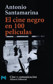 El cine negro en 100 películas