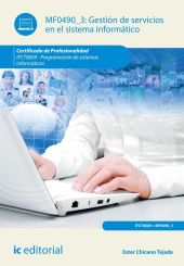 GESTION DE SERVICIOS EN EL SISTEMA INFORMATICO. IFCT0609 - PROGRAMACION DE SISTE