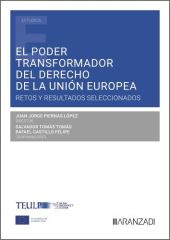 EL PODER TRANSFORMADOR DEL DERECHO DE LA UNIÓN EUROPEA