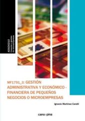 MF1791 Gestión administrativa y económico-financiera de pequeños negocios o micr