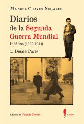DIARIOS DE LA SEGUNDA GUERRA MUNDIAL. 1 DESDE PARIS