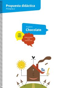 P.D. Material Profesor Proyectos 2º Proyecto A-2 El chocolate