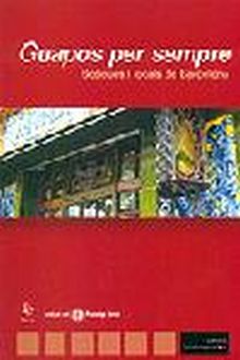 Guapos per sempre. Botigues i locals de Barcelona