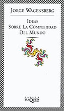 IDEAS SOBRE LA COMPLEJIDAD DEL MUNDO