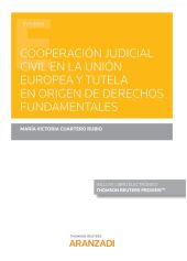 Cooperación judicial civil en la Unión Europea y tutela en origen de derechos fu
