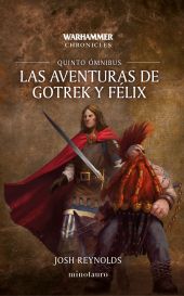 5.LAS AVENTURAS DE GOTREK Y FÈLIX (ÓMNIBUS)