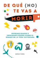 DE QUÉ (NO) TE VAS A MORIR