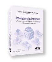 Inteligencia Artificial. Omnipresencia, nuevas tendencias e interdisciplinarieda