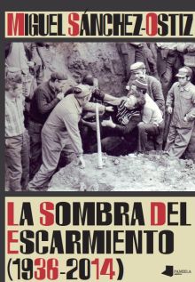 SOMBRA DEL ESCARMIENTO, LA (1936-2014)